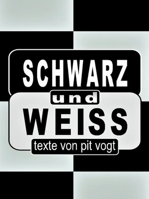 cover image of Schwarz und Weiss
